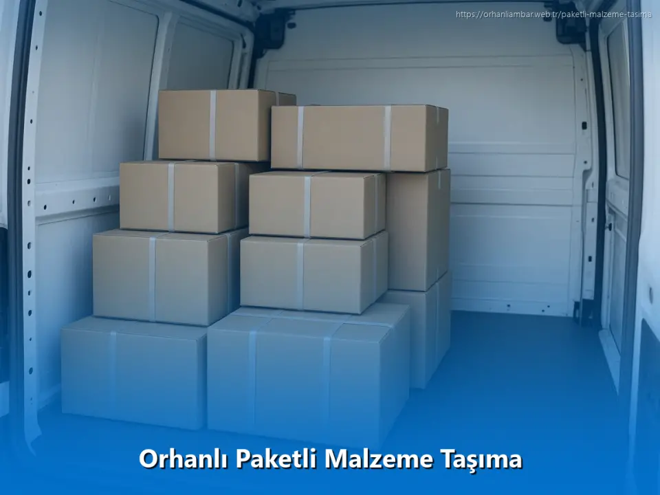 Orhanlı Paketli Malzeme Taşıma