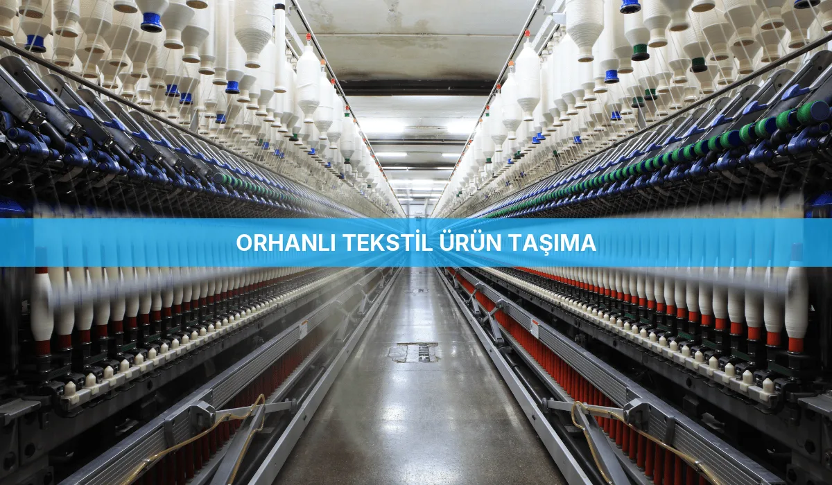 Orhanlı Tekstil Ürün Taşıma